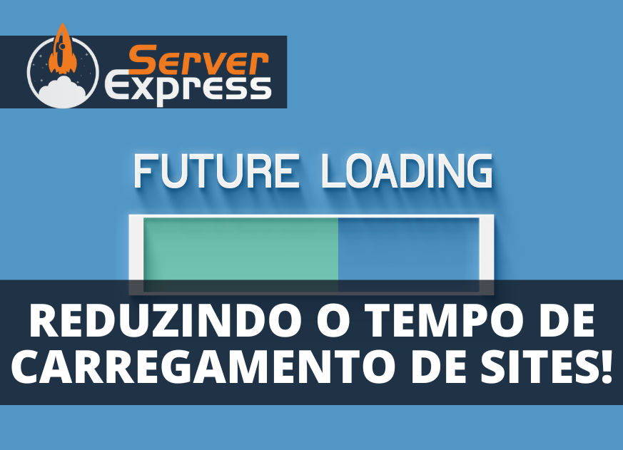 Tempo de carregamento: 9 passos para reduzir no seu site!