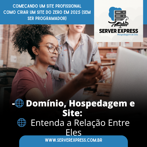 🌐 Domínio, Hospedagem e Site: Entenda a Relação Entre Eles