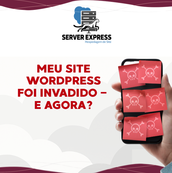 🛡️ Meu Site WordPress Foi Invadido — E Agora?
