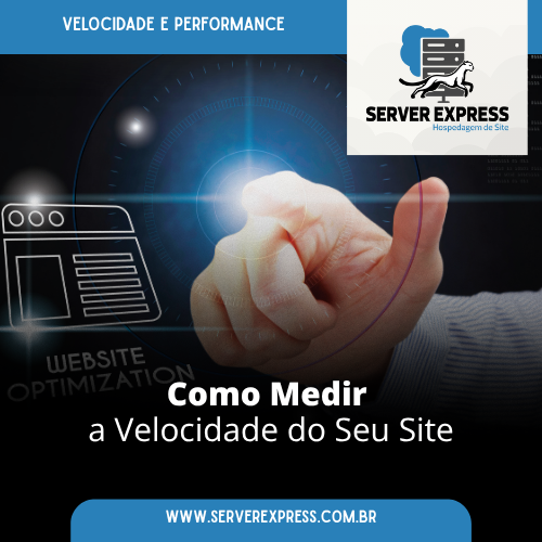 Como Medir a Velocidade do Seu Site
